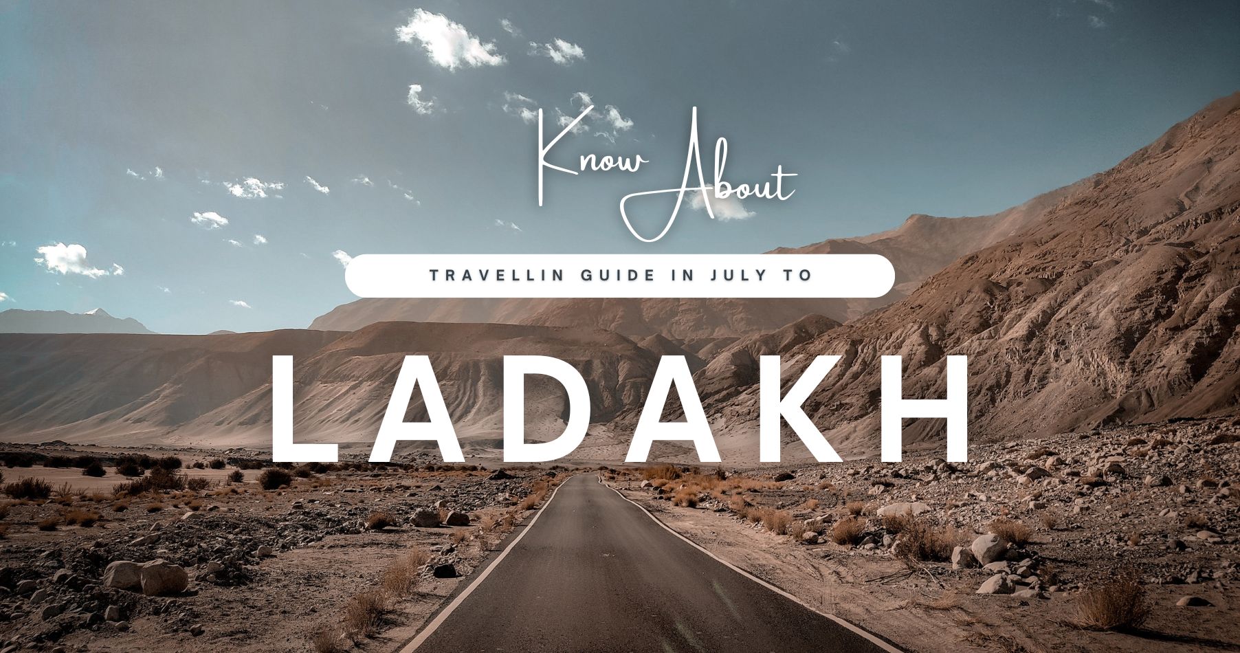 Here's All You Should Know About Travelling To Leh Ladakh In July